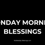 monday morning blessings