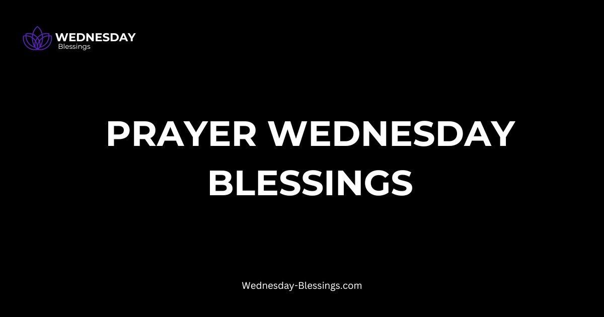 prayer wednesday blessings