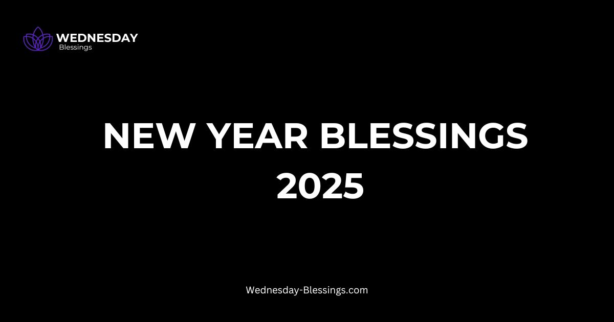 New Year Blessings 2025