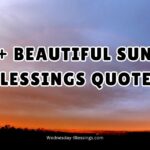 500+ Beautiful Sunday Blessings Quotes