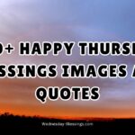 400+ Happy Thursday Blessings Images and Quotes