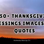 450+ Thanksgiving Blessings Images and Quotes