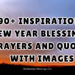 390+ Inspirational New Year Blessings, Prayers and Quotes With Images