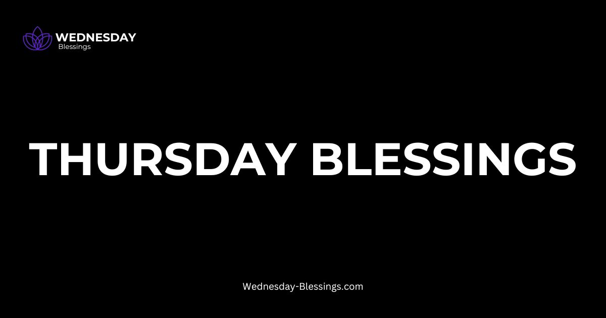 Thursday blessings