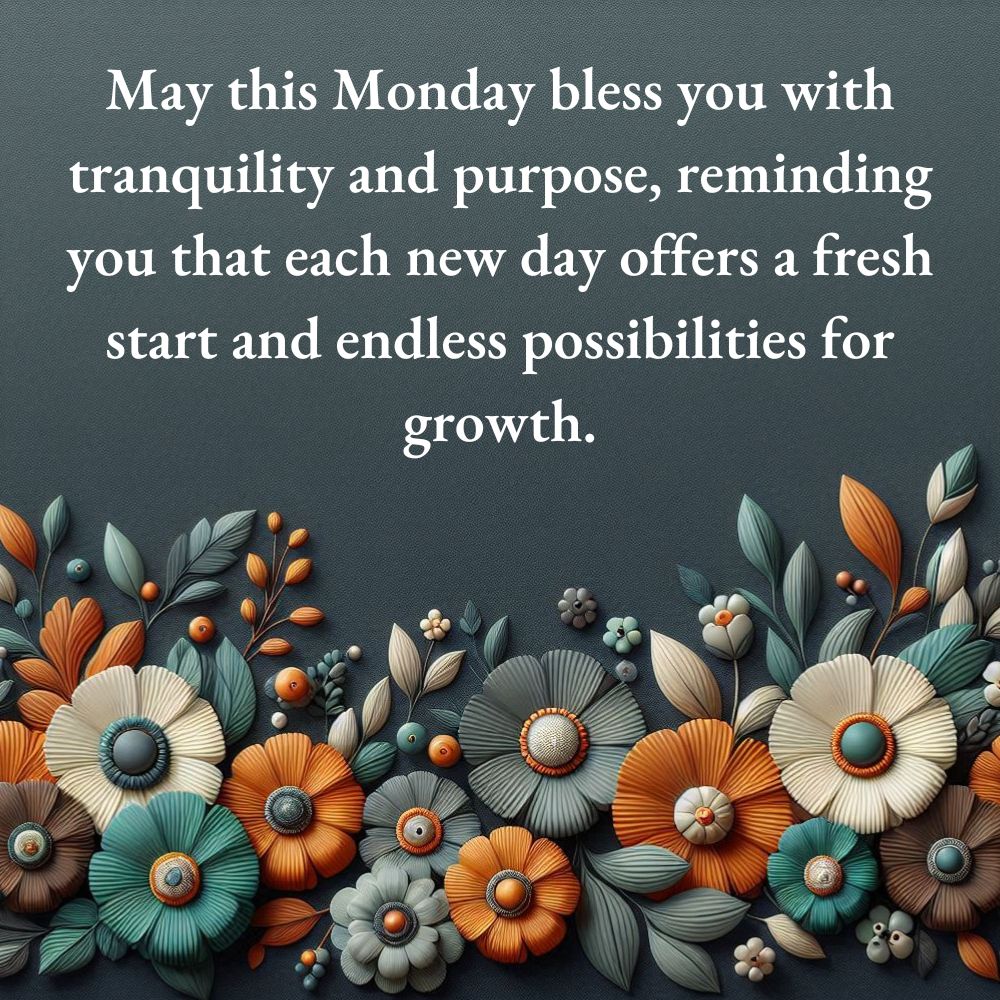 Monday Morning Blessings