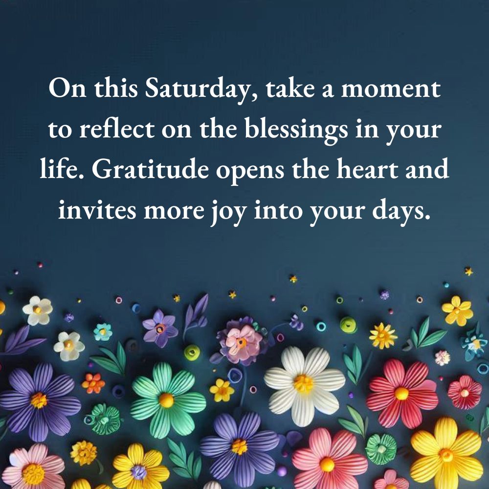 Happy Saturday Blessings