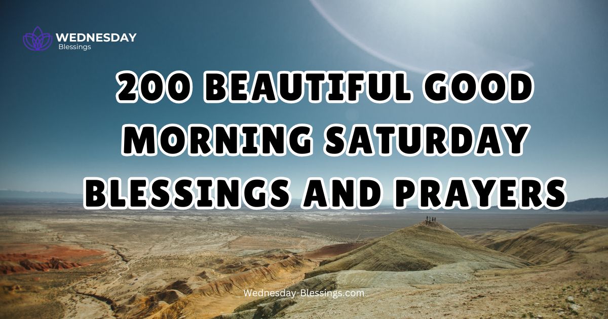 Beautiful Good Morning Saturday Blessings and Prayers