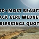 300+Most Beautiful Black Girl Wednesday Blessings Quotes