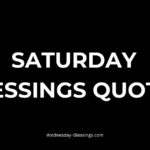 Saturday Blessings Quotes