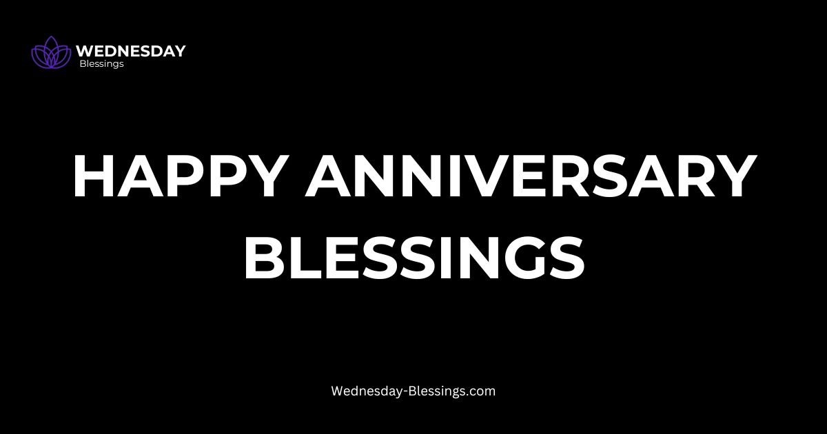 Happy Anniversary Blessings