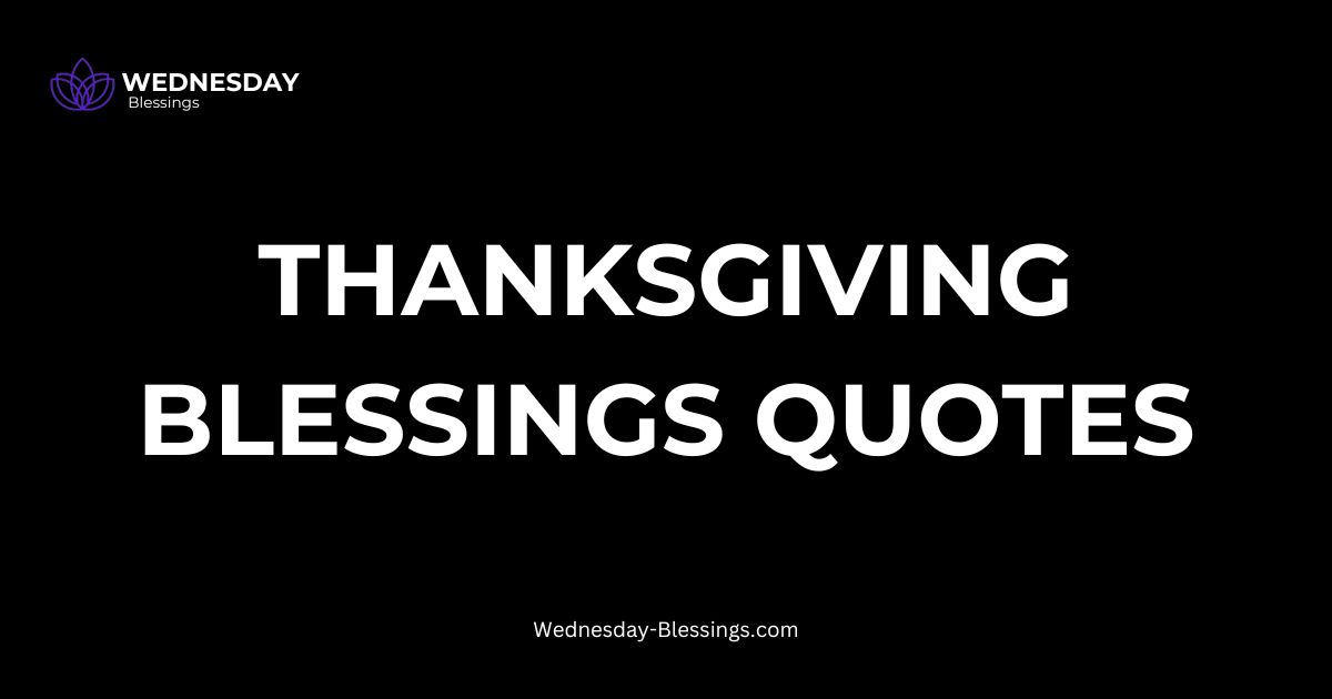 Thanksgiving Blessings Quotes